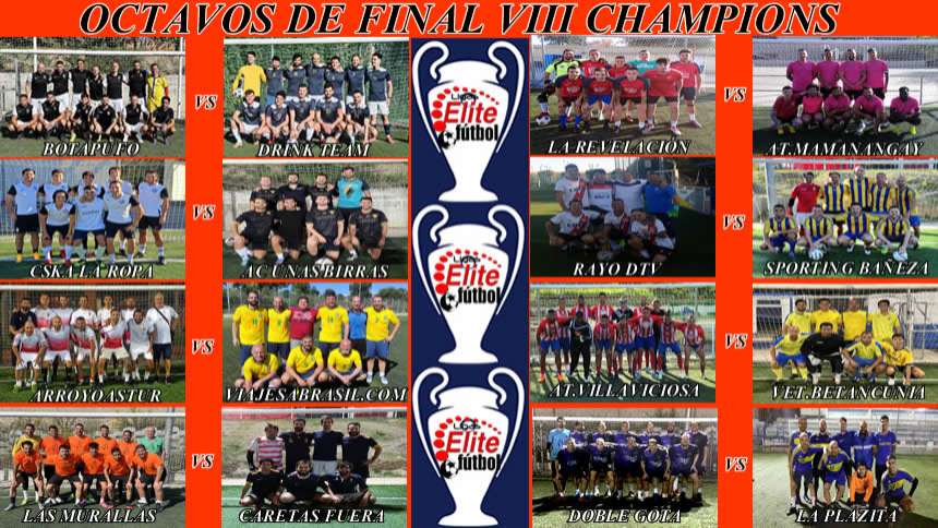 EQUIPOS CLASIFICADOS. 1/8 DE FINAL VIII CHAMPIONS ELITEFUTBOL